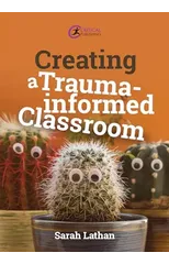 Creating a Trauma-informed Classroom