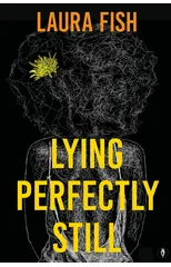 Lying Perfectly Still