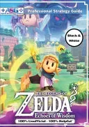 The Legend of Zelda Echoes of Wisdom Strategy Guide Book (Black and White Budget-Friendly Edition)