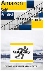Amazon Self-Publishing Step by Step Guide