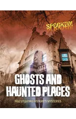 Ghosts and Haunted Places