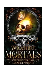 Wrathful Mortals