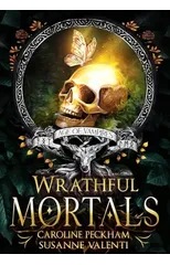 Wrathful Mortals