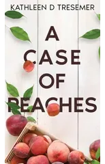 A Case of Peaches