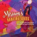 Miriam's Dancing Shoes