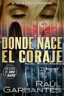 Donde nace el coraje