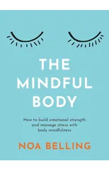 The Mindful Body