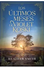 Los ultimos meses de Violet Koski