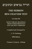 Hebrew Ben Chayyim Text (Ben Hayyim Text) of the Tanach (Old Testament), with variants by C. D. Ginsburg