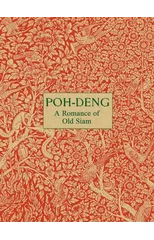Poh-Deng - A Romance of Old Siam