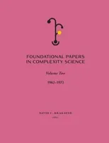 Foundational Papers in Complexity Science