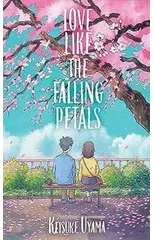 Love Like the Falling Petals