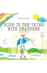 Hope Is the Thing with Feathers (Petite Poems)