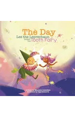 The Day Les the Leprechaun Helped the Tooth Fairy