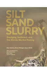 Silt Sand and Slurry