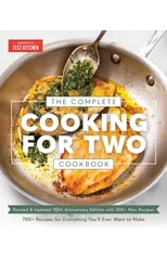 The Complete Cooking for Two Cookbook, 10th Anniversary Edition