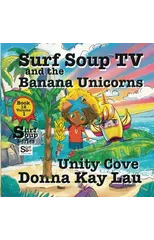 Surf Soup TV and the Banana Unicorns