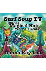 Surf Soup TV and the Magical Hair