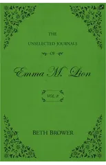 The Unselected Journals of Emma M. Lion