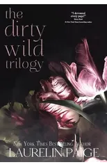 Dirty Wild Trilogy