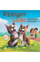 Rooger y Loki Aprenden Modales