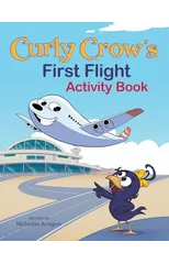 Curly Crow's First Flight Activity Book
