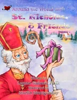 Around the World with St. Nicholas and Friends
