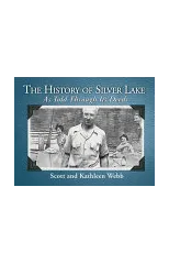 The History of Silver Lake