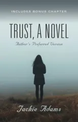 Trust, A Novel