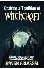 Crafting a Tradition of Witchcraft