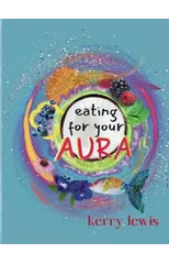 Eating for Your Aura
