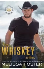 Um Whiskeys willen