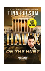 Hawk on the Hunt (Code Name Stargate #5) (Large Print Edition)