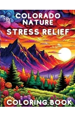 Colorado Nature Stress Relief Coloring Book