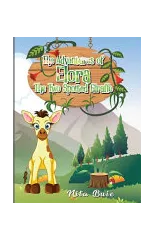 The Adventures of Elora The Two Spotted Giraffe