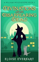 Divinations and the Disappearing Dead