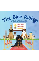 The Blue Ribbon - A 'Tail' of Friendship