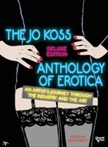 The Jo Koss Anthology of Erotica, Deluxe Edition