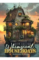 Whimsical Houseboats Coloring Book for Adults New Edition