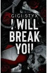 I Will Break you