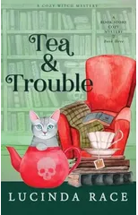 Tea & Trouble Hardcover