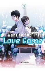 I Want to End This Love Game, Vol. 3