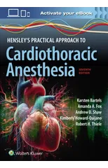 Hensley's Practical Approach to Cardiothoracic Anesthesia
