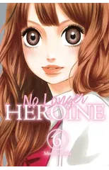 No Longer Heroine, Vol. 6