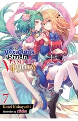The Vexations of a Shut-In Vampire Princess, Vol. 7 (light novel)