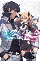 The Misfit of Demon King Academy, Vol. 4, Act 1 (light novel)