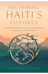 Reclaiming Haiti's Futures