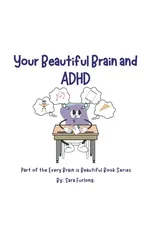Your Beautiful Brain and ADHD
