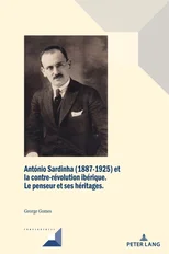 Antonio Sardinha (1887-1925) Et La Contre-Revolution Iberique