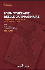 Hypnotherapie, reel ou imaginaire
